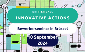 Banner mit dem Slogan "Dritter Call der innovative Actions", Bewerberseminar in Brüssel, 10. September 2024