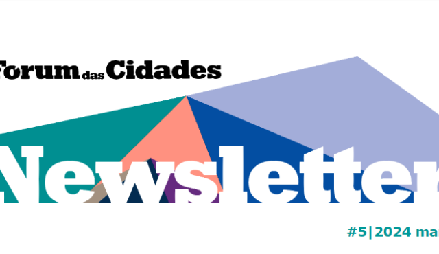 Fórum das Cidades newsletter #5/2024