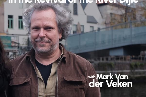 Reimagine Mechelen pt.2 - Nature As A Stakeholder in the Revival of the River Dijle