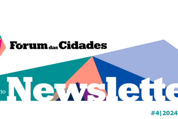 Fórum das Cidades Newsletter #4/2024, fevereiro