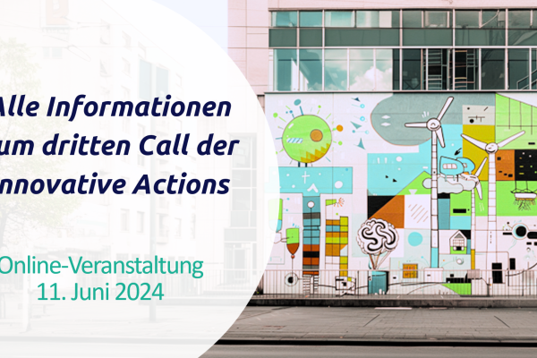 Alle Informationen zum dritten Call der Innovative Actions