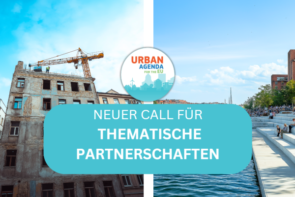 Text: Urbane Agenda für die EU (Logo) + Text: Neuer Call für Thematische Partnerschaften 