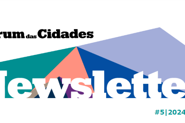 Fórum das Cidades newsletter #5/2024