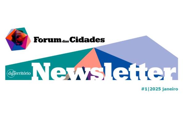 Fórum das Cidades newsletter #1/2025